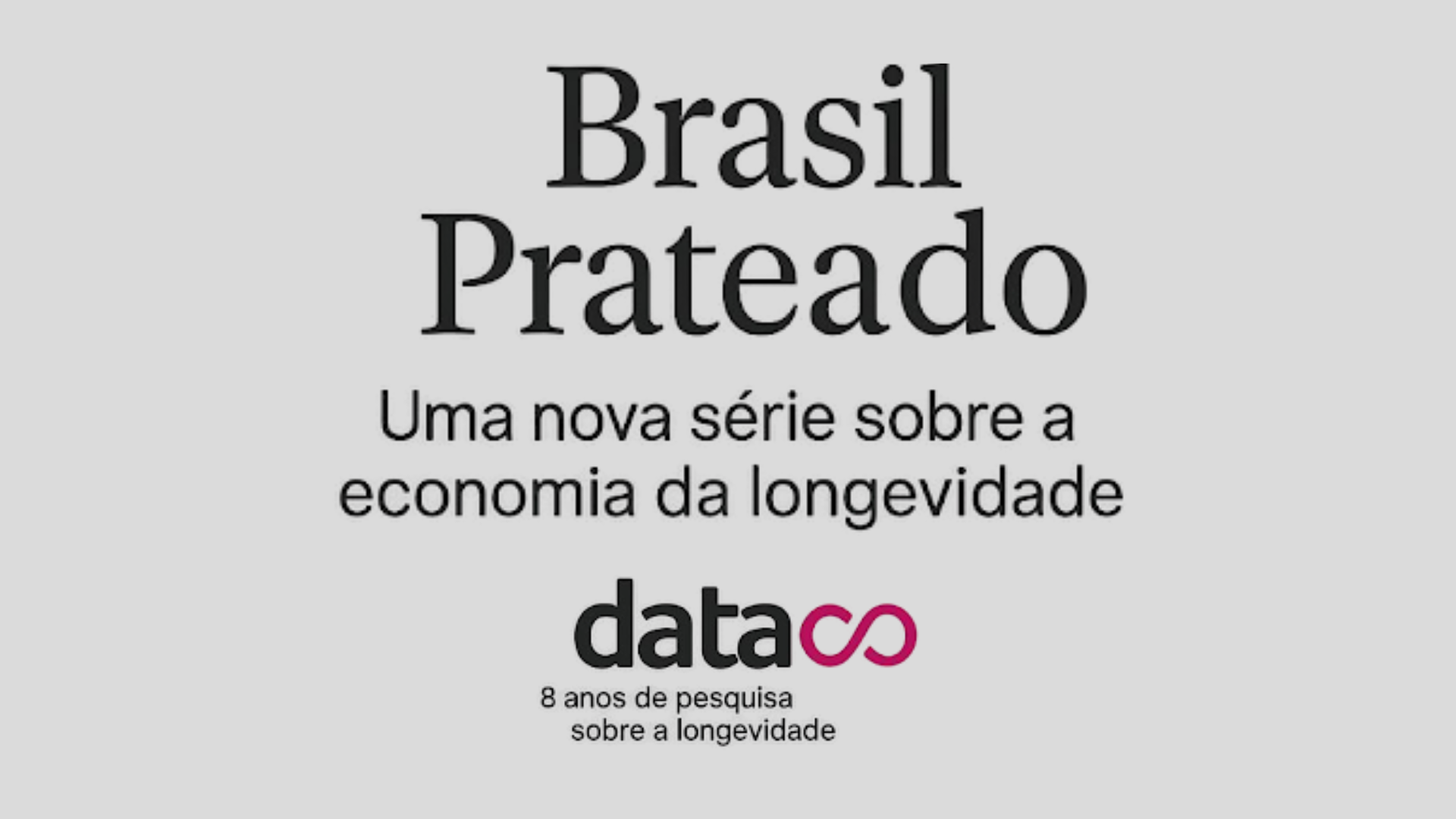 Data8 lança a série ‘Brasil Prateado’ e reforça protagonismo na economia da longevidade